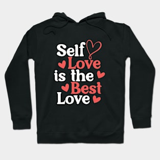 Self Love is the Best Love Hoodie